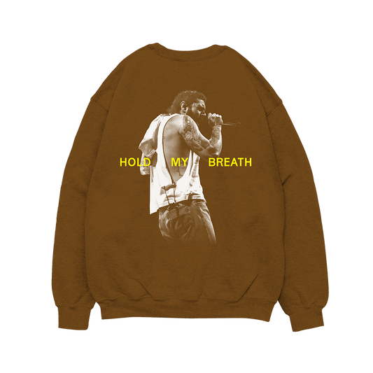 HOLD MY BREATH CREWNECK